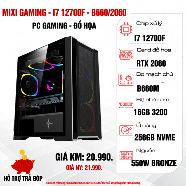 Máy tính để bàn MIXI GAMING - I712700F/B660/R16G/S256G/RTX2060