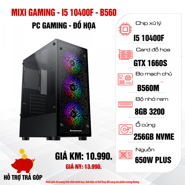 Máy tính để bàn MIXI GAMING - I510400F/B560/R8G/S256G/GTX1660S/LN