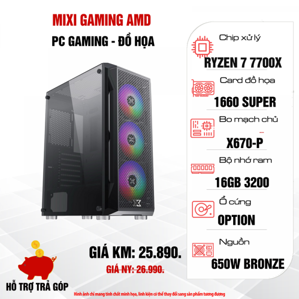 Máy tính để bàn MIXI AMD - R7700X/X670/R16G/GTX1660S