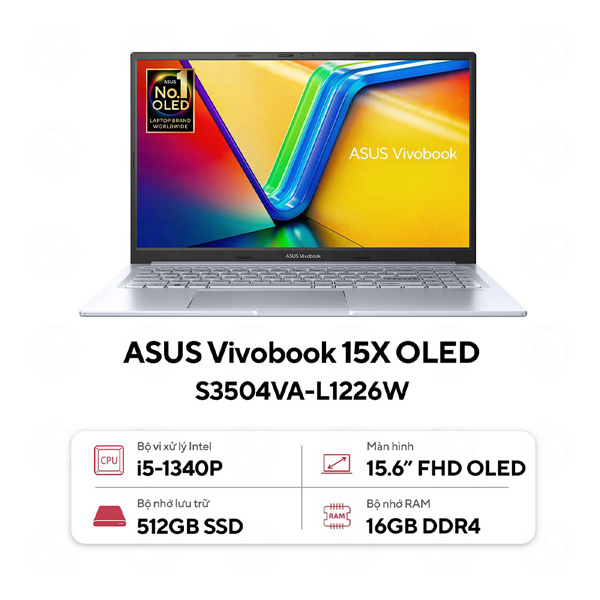Laptop Asus Vivobook 15X OLED S3504VA-L1226W (Core i5 1340P/ 16GB RAM/ 512GB SSD/ Intel Iris Xe Graphics/ 15.6inch FHD OLED/ Windows 11 Home/ Bạc)