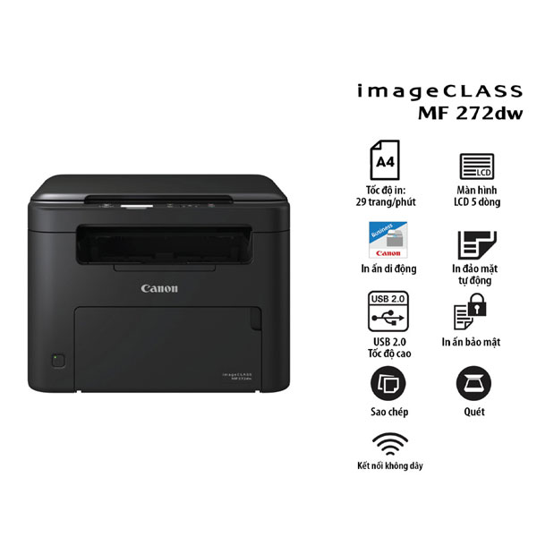 Máy in laser đen trắng Canon đa chức năng MF272dw (A4/A5/ In/ Copy/ Scan/ Đảo mặt/ USB/ LAN/ WIFI)